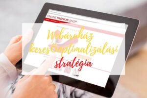 10 Webáruház keresőoptimalizálás stratégia