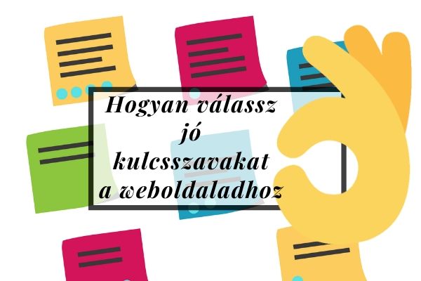Hogyan válassz jó kulcsszavakat a weboldaladhoz