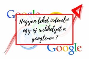 Hogyan lehet gyorsan indexelni egy új webhelyet a Google-on